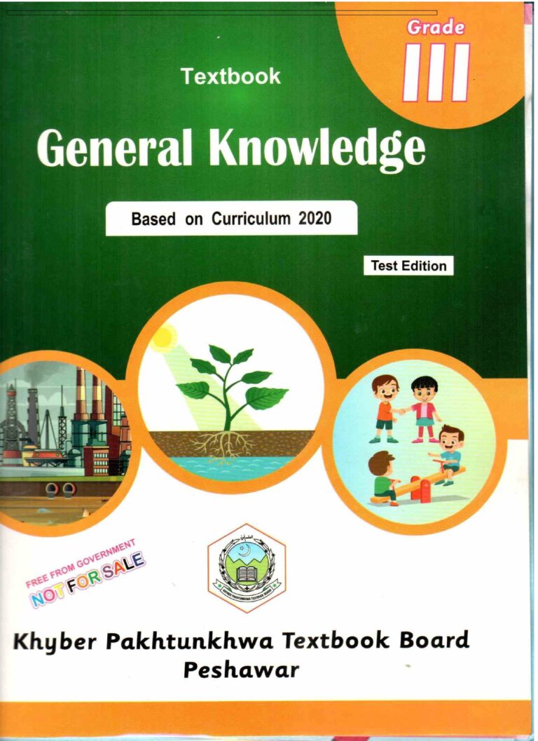 General Knowledge Book for class 3 KPK Textbooks Board Peshawar جنرل نالج کی کتاب برائےسوم جماعت خیبر پختونخواہ ٹیکسٹ بک بورڈ پشاور