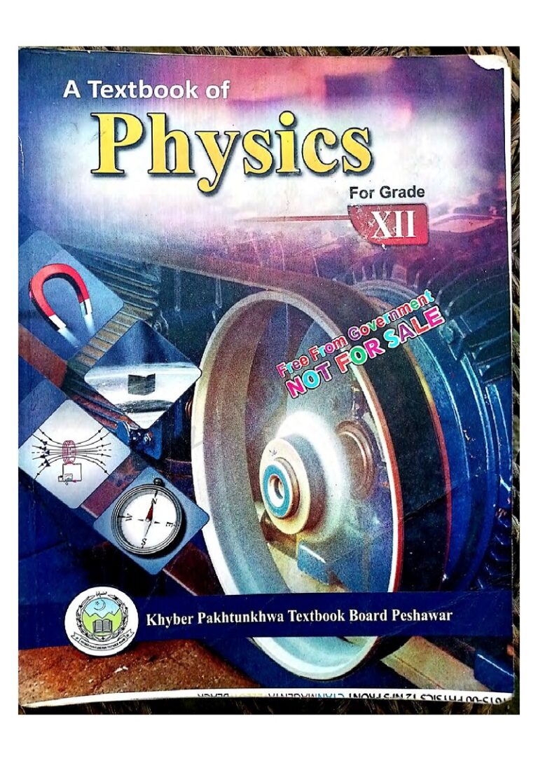 Physics book for 12th class (2nd year) KPK Textbooks board Peshawar فزکس ( طبیعات) کی کتاب برائے بارھویں جماعت خیبر پختونخواہ ٹیکسٹ بک پشاور